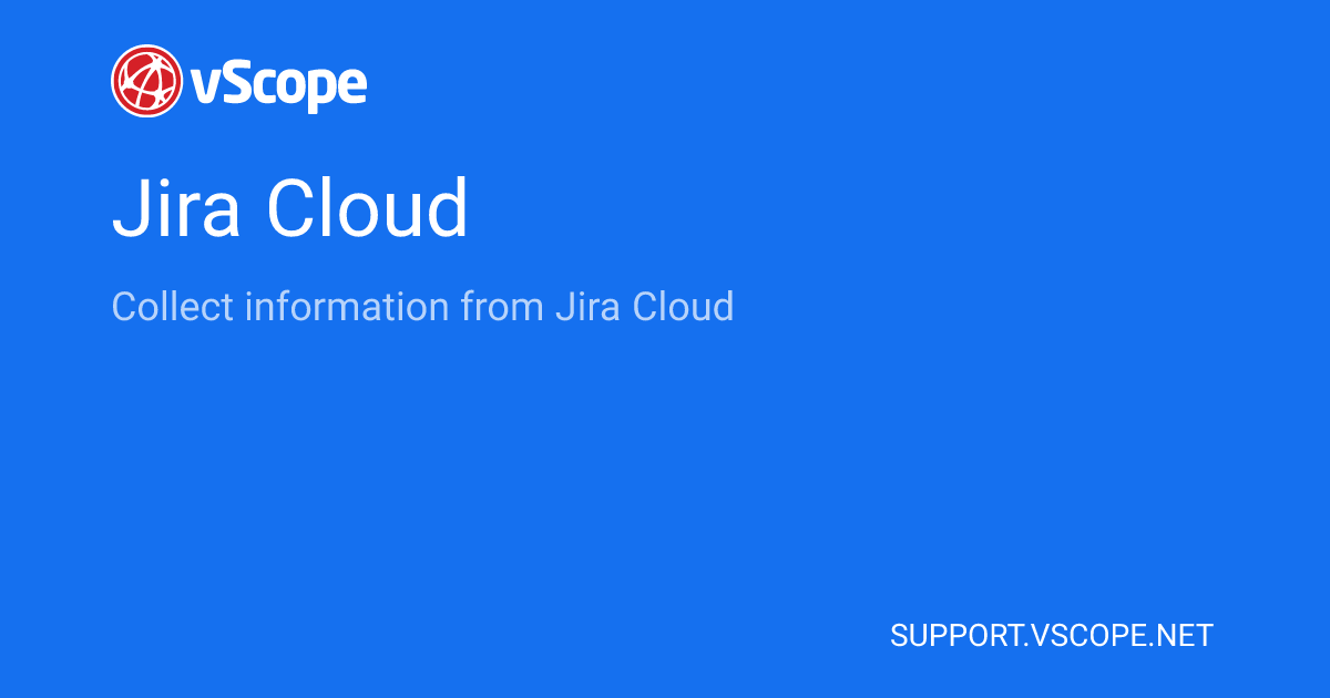 Jira Cloud | vScope Support Page