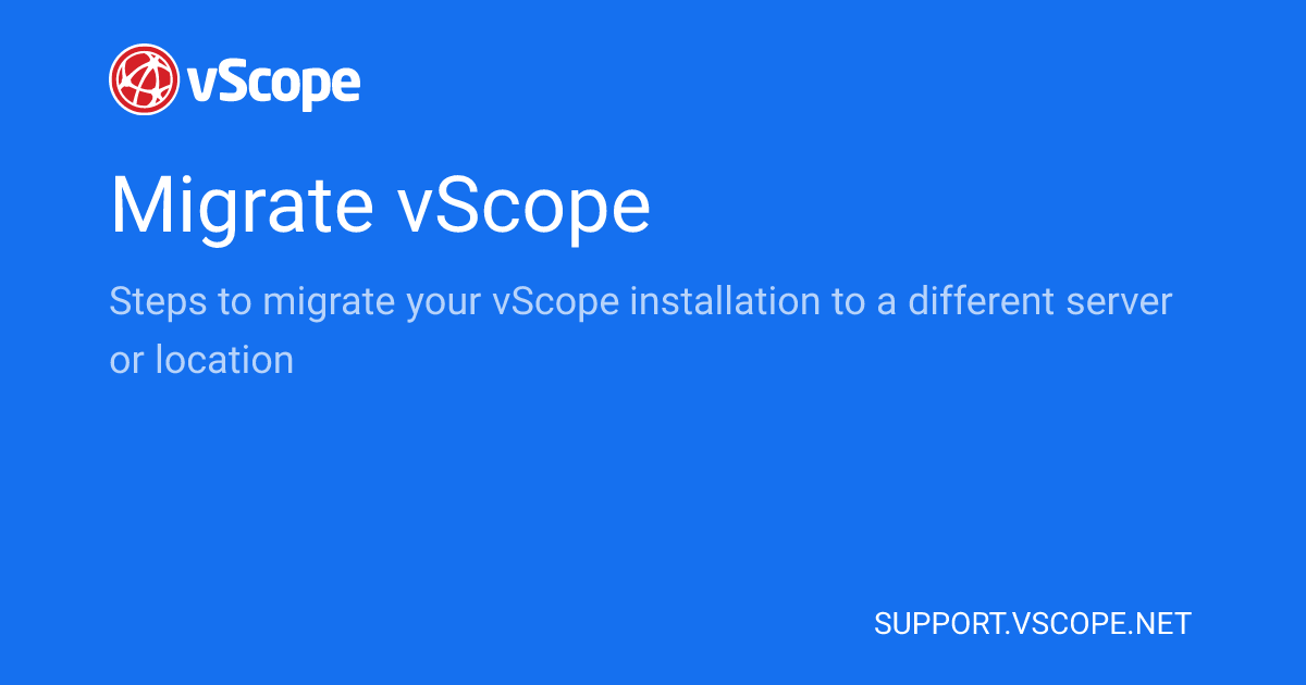 Migrate vScope | vScope Support Page