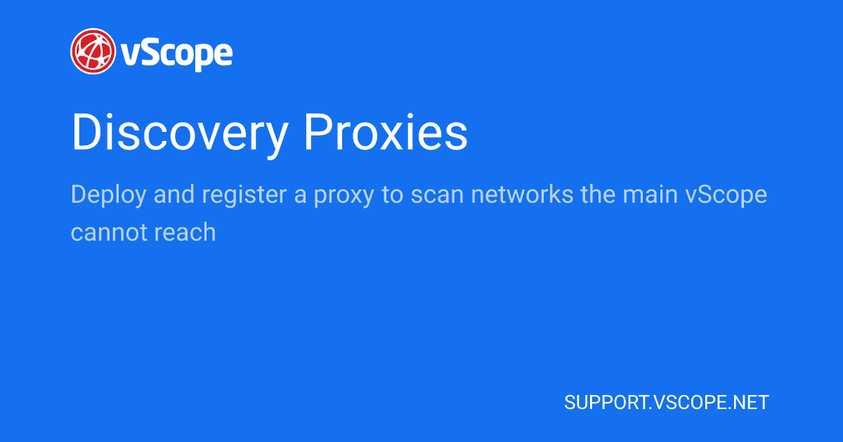 Discovery Proxies | vScope Support Page