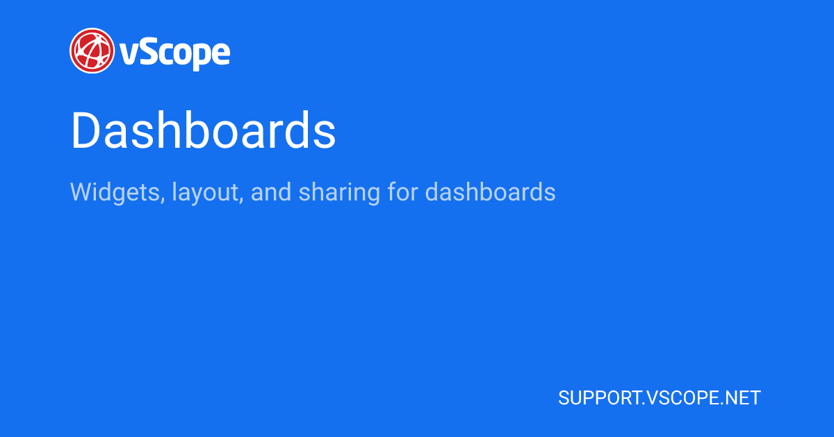 Dashboards | vScope Support Page