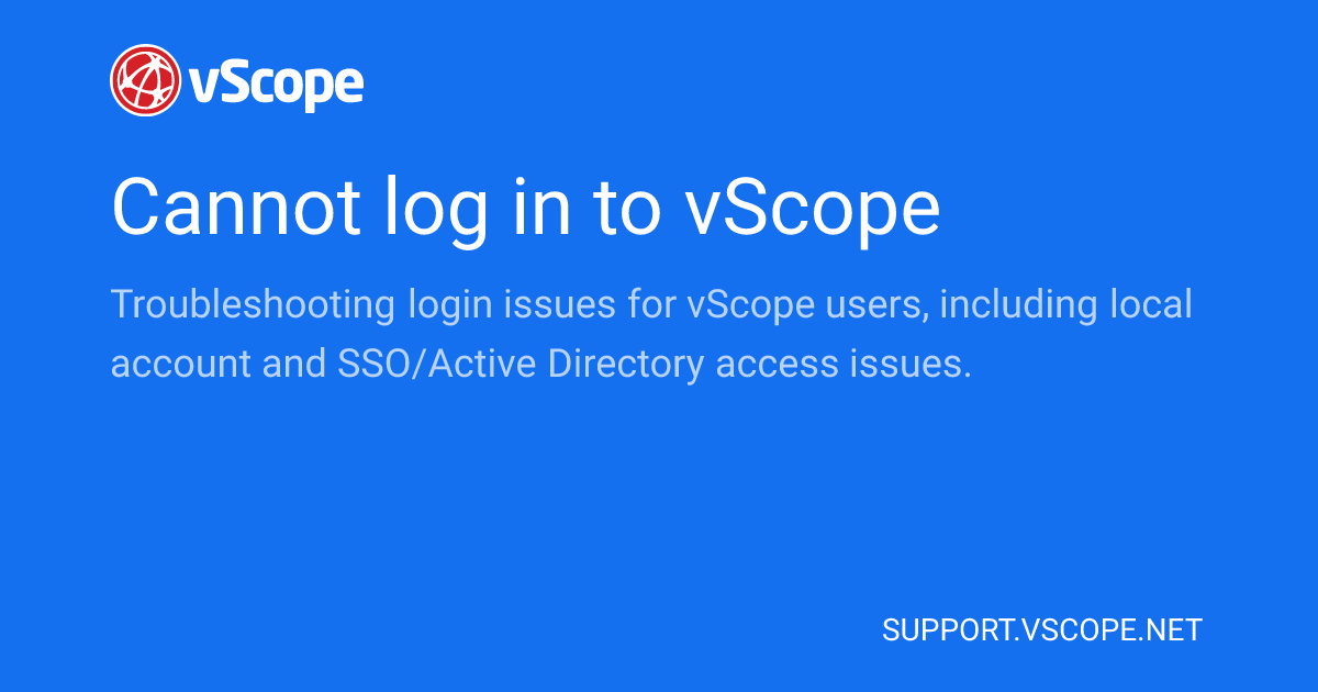 Cannot log in to vScope | vScope Support Page