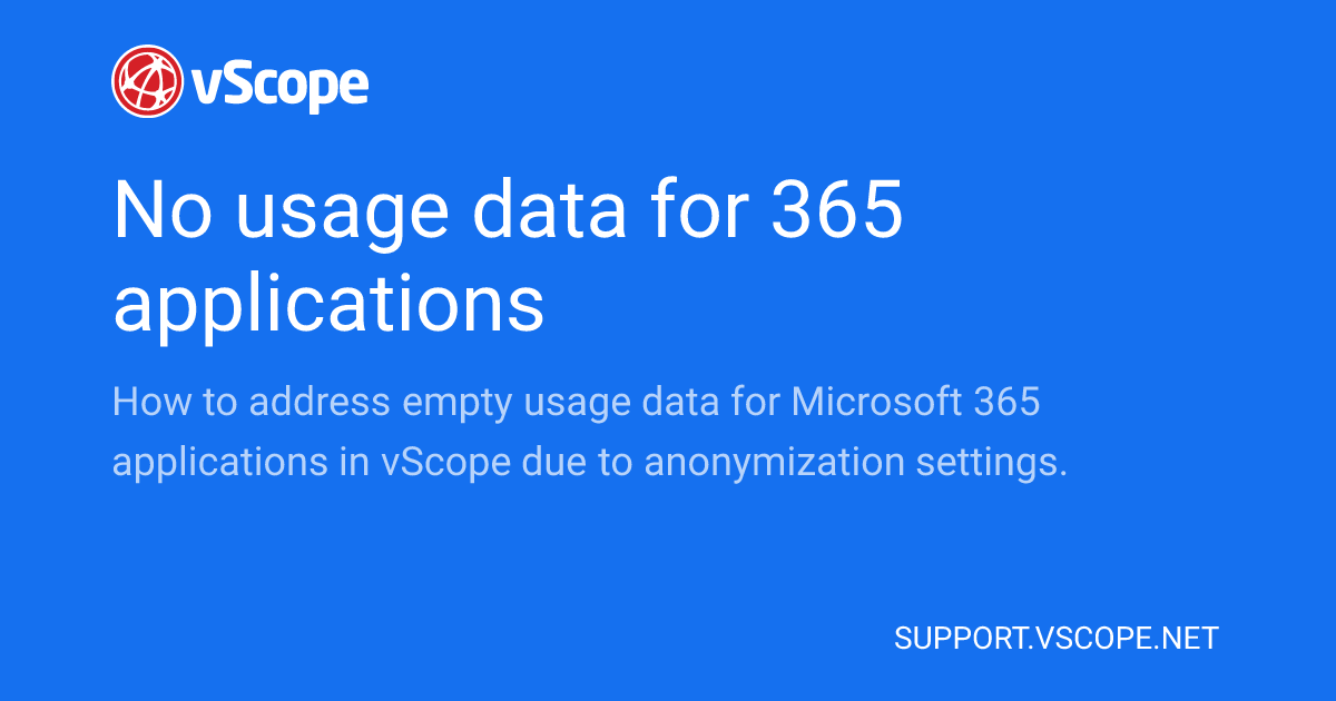 No usage data for 365 applications | vScope Support Page