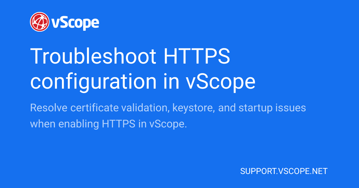 Troubleshoot HTTPS configuration in vScope | vScope Support Page